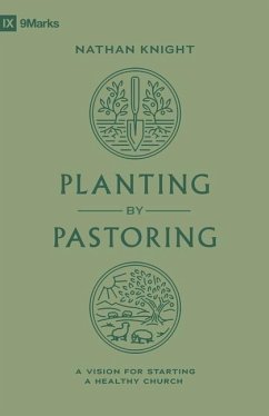 Planting by Pastoring - Knight, Nathan