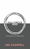 Full-Circle God: The Process of Preparation