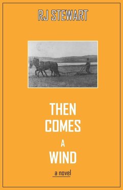 Then Comes a Wind - Stewart, Ronald (Rj)