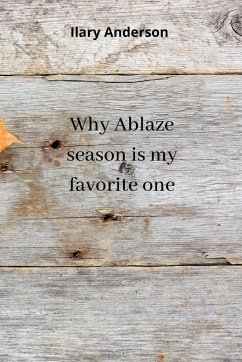 Why Ablaze season is my favorite one - Anderson, Ilary