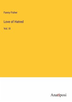 Love of Hatred - Fisher, Fanny