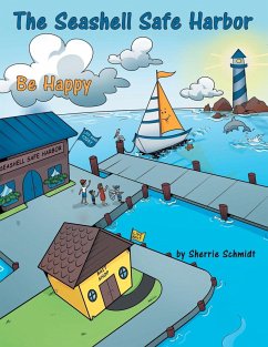 The Seashell Safe Harbor - Schmidt, Sherrie