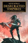 Dead World: Desecrated Empires: The Ultimate RPG Experience