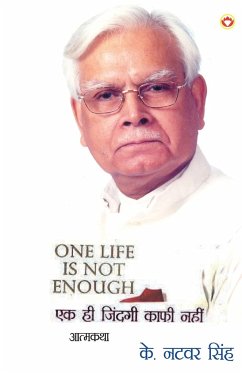 One Life Is Not Enough (एक ही जिंदगी काफी नही - Singh, K. Natwar