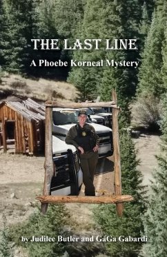 The Last Line A Phoebe Korneal Mystery - Butler, Judilee; Gabardi, Gaga