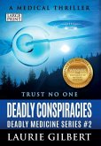 Deadly Conspiracies: A Medical Thriller Large Print Edition