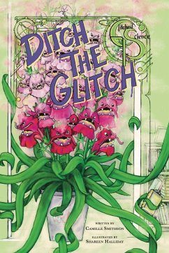 Ditch the Glitch - Smithson, Camille