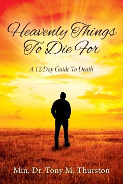 Heavenly Things To Die For - Thurston, Min. Tony M.