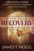 Girl with a Knife: Recovery