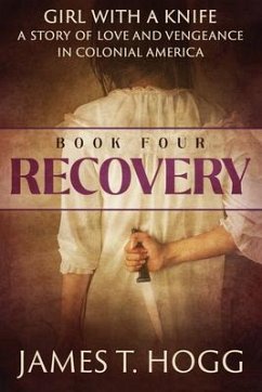 Girl with a Knife: Recovery - Hogg, James T