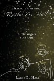 A Tribute to My Wife, Rutha M. Hall with 3 Little Angels God Sent