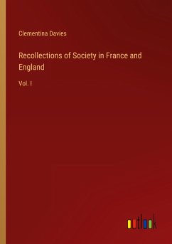 Recollections of Society in France and England