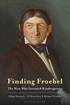 Finding Froebel - Wasmuth, Professor Helge; Sauerbrey, Ulf; Winkler, Michael