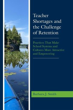 Teacher Shortages and the Challenge of Retention - Smith, Barbara J.