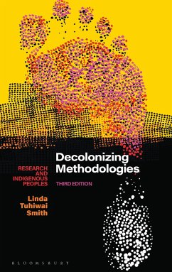 Decolonizing Methodologies - Smith, Linda Tuhiwai (University of Waikato, New Zealand)