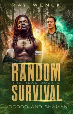 Random Survival The Road Voodoo and Shaman - Wenck, Ray