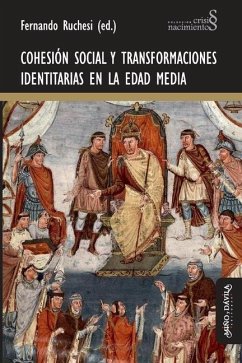 Cohesión social y transformaciones identitarias en la Edad Media - García Contrera, Bárbara; Francisco, Héctor; Casamiquela Gerhold, Victoria