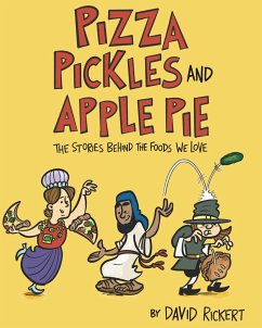 Pizza, Pickles, and Apple Pie - Rickert, David