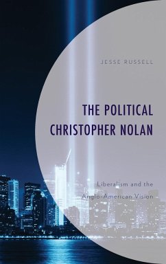 The Political Christopher Nolan - Russell, Jesse