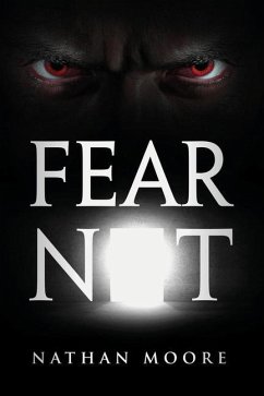 Fear Not - Moore, Nathan