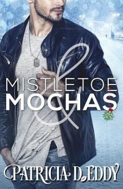 Mistletoe and Mochas - Eddy, Patricia D.