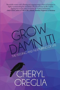 Grow Damn It! - Oreglia, Cheryl