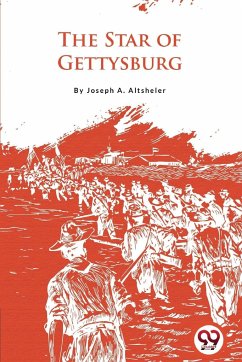 The Star of Gettysburg - Altsheler, Joseph A.