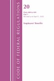 Code of Federal Regulations, Title 20 Employee Benefits 400-499, Revised as of April 1, 2022