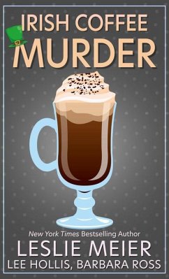 Irish Coffee Murder - Meier, Leslie; Hollis, Lee; Ross, Barbara