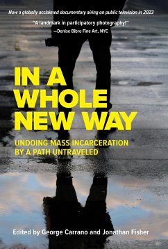 In A Whole New Way: Undoing Mass Incarceration by a Path Untraveled