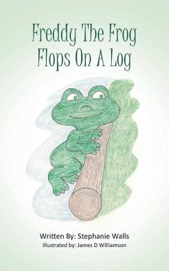 Freddy The Frog Flops On A Log - Walls, Stephanie