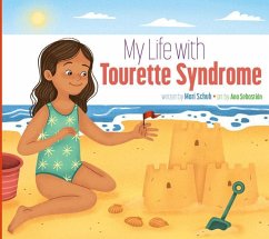 My Life with Tourette Syndrome - Schuh, Mari C