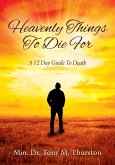 Heavenly Things To Die For