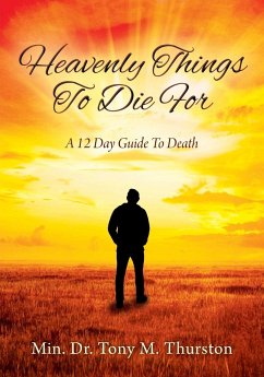 Heavenly Things To Die For - Thurston, Min. Tony M.