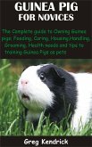 Guinea Pig for Novices (eBook, ePUB)