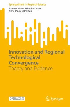 Innovation and Regional Technological Convergence (eBook, PDF) - Kijek, Tomasz; Kijek, Arkadiusz; Matras-Bolibok, Anna