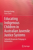 Educating Indigenous Children in Australian Juvenile Justice Systems (eBook, PDF)