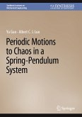 Periodic Motions to Chaos in a Spring-Pendulum System (eBook, PDF)