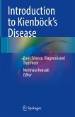 Introduction to Kienböck&quote;s Disease (eBook, PDF)