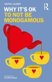 Why It's OK to Not Be Monogamous (eBook, ePUB)