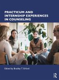 Practicum and Internship Experiences in Counseling (eBook, PDF)