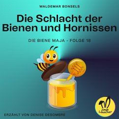 Die Schlacht der Bienen und Hornissen (Die Biene Maja, Folge 18) (MP3-Download) - Bonsels, Waldemar