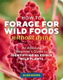 How to Forage for Wild Foods without Dying (eBook, ePUB)