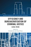Efficiency and Bureaucratisation of Criminal Justice (eBook, ePUB)