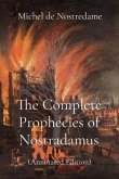 The Complete Prophecies of Nostradamus (eBook, ePUB)