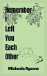Remember I Left You Each Other (eBook,... - Bild 1