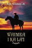 Waimea I Ka La'i (eBook, ePUB)