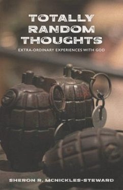 Totally Random Thoughts (eBook, ePUB) - McNickles-Steward, Sheron R.
