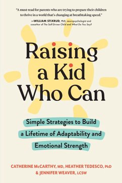 Raising a Kid Who Can (eBook, ePUB) - Mccarthy, Catherine; Tedesco, Heather; Weaver, Jennifer