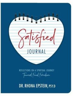 Satisfied Journal (eBook, ePUB) - Epstein, Rhona